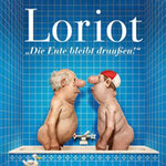 VIP Upgrade - Loriot - Die Ente bleibt draußen!