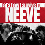 NEEVE Fan Bundle - NEEVE - that's how I survive - Tour 2026
