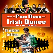 Cornamusa - World of Pipe Rock and Irish Dance 02.05.2026 MEDIO.RHEIN.ERFT.
