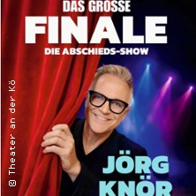 Jörg Knör - Das grosse Finale - Die Abschieds-Show 04.11.2026 Berliner Kabarett-Theater Die Wühlmäuse