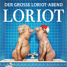 Loriot - Der große Loriot-Abend 10.05.2026 NEW Box Mönchengladbach