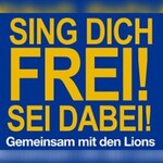 Sing Dich Frei! - Sei Dabei! Mit den Lions