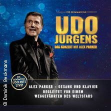 Die Hommage an Udo Jürgens - Das Konzert mit Alex Parker 01.05.2027 Gymnasium Hückelhoven