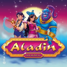 Aladin - das Musical 05.01.2027 FORUM LEVERKUSEN