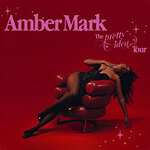 Amber Mark - The Pretty Idea Tour | Support: Rebel Rae